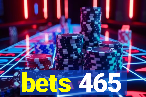bets 465